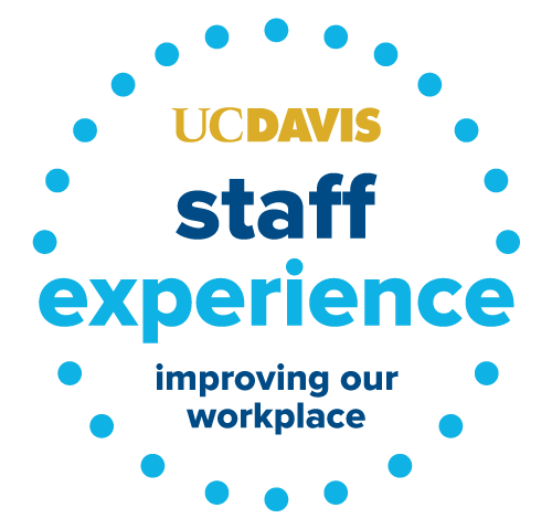 UC Davis Staff Experience improving our workplace