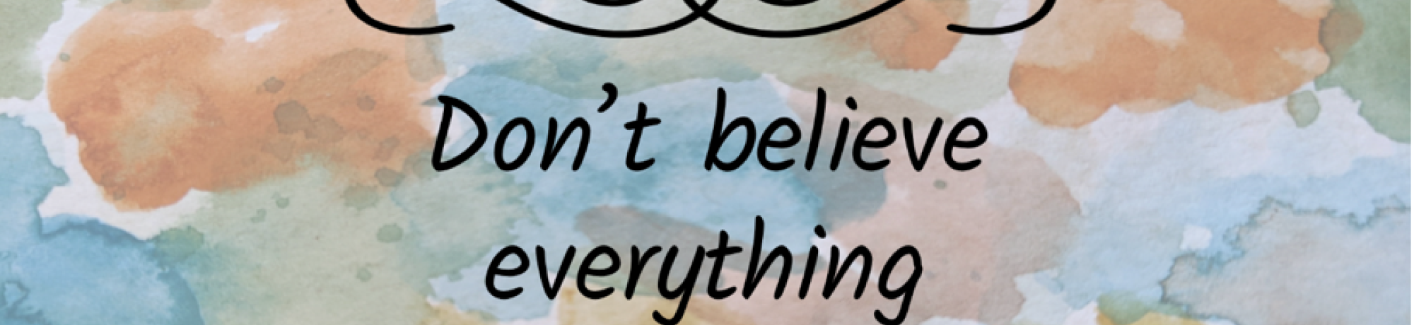 Don't believe everything you think picture